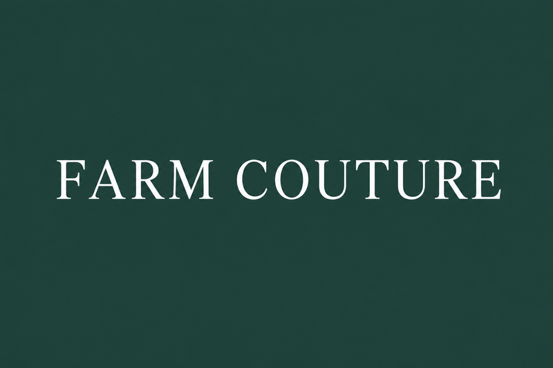 Farm Couture